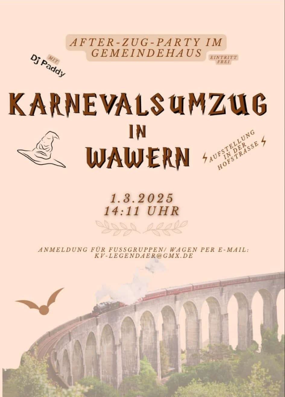 Plakat zum Karnevalsumzug in Wawern am 1. März 2025 um 14:11 Uhr mit After-Zug-Party im Gemeindehaus, DJ Paddy, Harry-Potter-Motiv und Viadukt im Hintergrund – organisiert vom KV Legendär.