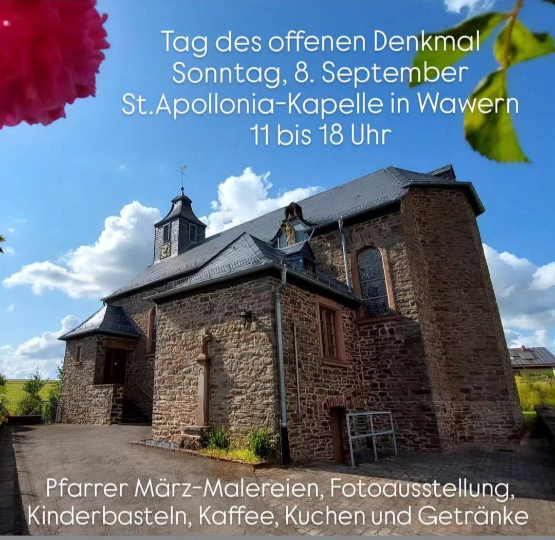 Plakat zum Tag des offenen Denkmals an der St. Apollonia-Kapelle in Wawern am 8. September – historische Kapelle aus Naturstein bei Sonnenschein, Programm mit Malereien von Pfarrer März, Fotoausstellung, Kinderbasteln sowie Kaffee und Kuchen.